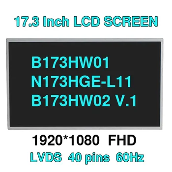 17,3-дюймовый ЖК-экран для ноутбука 1920*1080 40pin B173HW02 V.1 B173HW01 N173HGE-L11 N173HGE-L21 HSD173PUW1 LP173WF1 - Изображение 1  