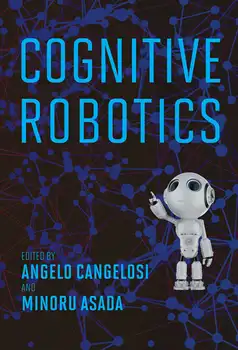Когнитивная робототехника (Анджело Кангелози, Минору Асада (ред.)  (книга в мягкой обложке) - Изображение 1  